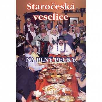Album Various: Staročeská Veselice / Na Plný Pecky /