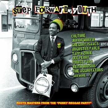 LP Various: Step Forward Youth (Roots Masters From The "Punky Reggae Party")