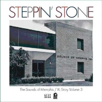 CD Various: Steppin' Stone: The XL & Sounds Of Memphis Story Volume 3