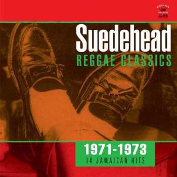 LP Various: Suedehead Reggae Classics (1971-1973 14 Jamaican Hits)