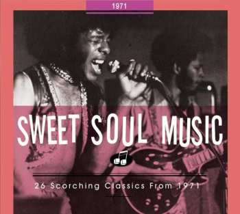 CD Various: Sweet Soul Music - 26 Scorching Classics From 1971
