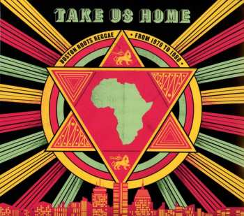 CD Various: Take Us Home : Boston Roots Reggae (From 1979 To 1988)