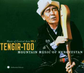 2CD Various: Tengir-Too: Mountain Music From Kyrgyzstan