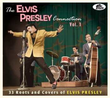 CD Various: The Elvis Presley Connection Vol. 1 (33 Roots And Covers Of Elvis Presley)