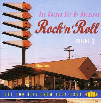 CD Various: The Golden Age Of American Rock 'N' Roll Volume 3