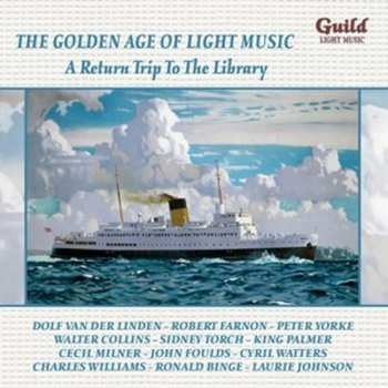 Album Various: The Golden Age Of Light Music: A Return Trip To The Library