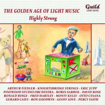 CD Various: The Golden Age Of Light Music: Highly Strung