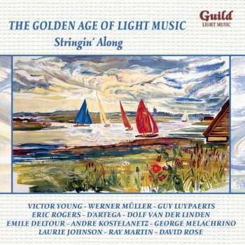 CD Various: The Golden Age Of Light Music: Stringin' Along
