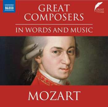 CD Wolfgang Amadeus Mozart: Great Composers In Words And Music