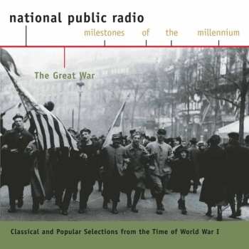 CD Various: The Great War - Classical And Popular Selections From The Time Of World War I