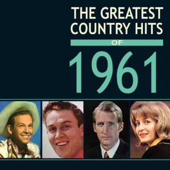 4CD Various: The Greatest Country Hits Of 1961