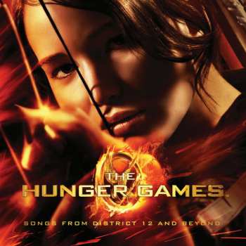 CD Various: The Hunger Games (Songs From District 12 And Beyond)
