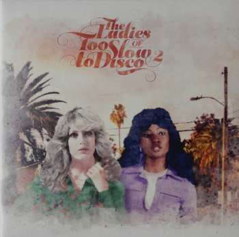 2LP Various: The Ladies Of Too Slow To Disco 2 LTD | CLR