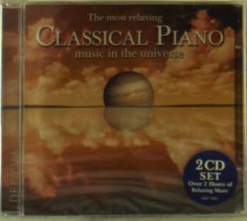 Album Various: The Most Relaxing Classical Piano Music In The Universe