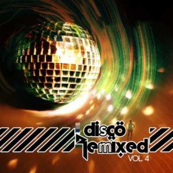 CD Various: Disco Remixed Vol. 4 / Various