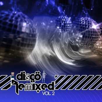 CD Various: Disco Remixed Vol. 2 / Various