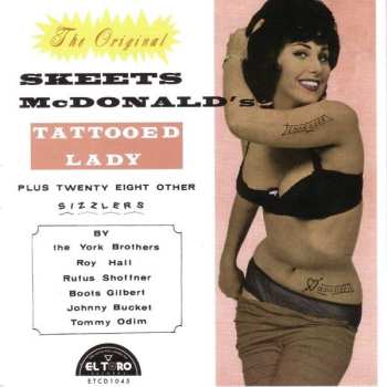 CD Various: The Original Skeets McDonald’s Tattooed Lady  (Plus Twenty Eight Other Sizzlers)