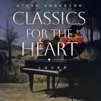 CD Various: Steve Anderson - Classics For The Heart: Love