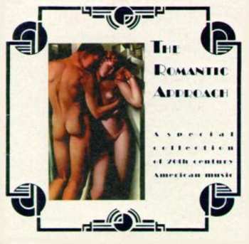 Album Various: The Romantic Approach (A Special Collection Of 20th Century American Music)
