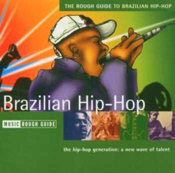 CD Various: The Rough Guide To Brazilian Hip-Hop