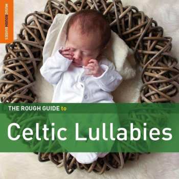 2CD Various: The Rough Guide To Celtic Lullabies