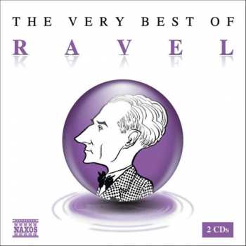 2CD Maurice Ravel: The Very Best Of Ravel