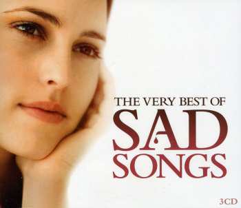 Album Various: The Very Best Of Sad Songs