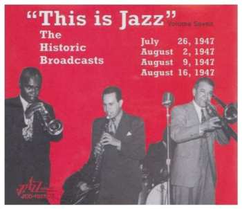 Album Various: This Is Jazz: The Historic Broadcasts, Volume Seven