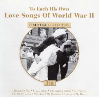 3CD Various: To Each His Own - Love Songs Of World War II