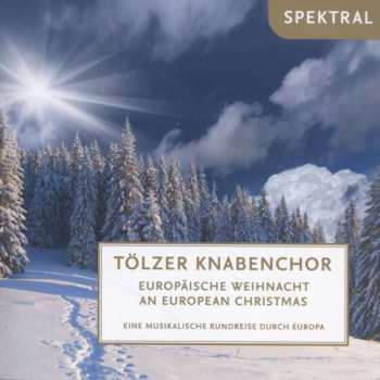 CD Various: Tölzer Knabenchor - Europäische Weihnacht