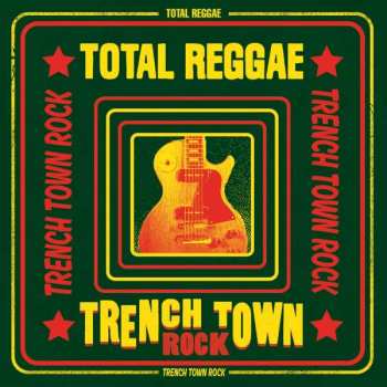 LP Various: Total Reggae (Trench Town Rock)