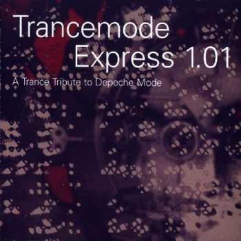 CD Various: Trancemode Express 1.01 - A Trance Tribute To Depeche Mode