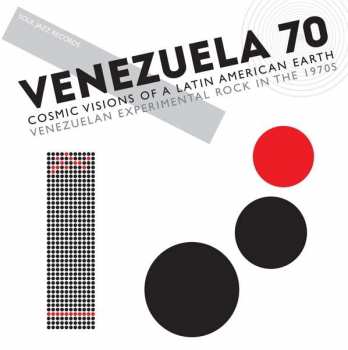 CD Various: Venezuela 70 (Cosmic Visions Of A Latin American Earth: Venezuelan Experimental Rock In The 1970's)