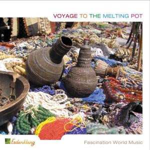 CD Various: Voyage To The Melting Pot