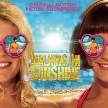 CD Various: Walking On Sunshine (Original Motion Picture Soundtrack)