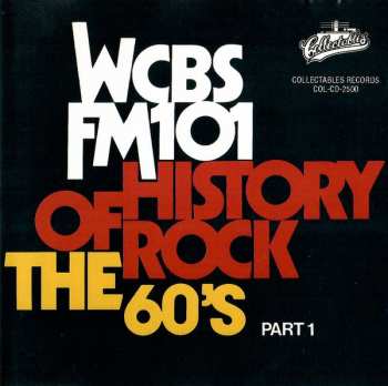 CD Various: WCBS FM101 History Of Rock - The 60's Part 1