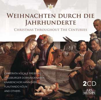2CD Various: Weihnachten Durch Die Jahrhunderte