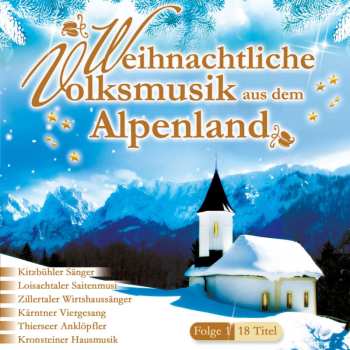 CD Various: Weihnachtliche Volksmusik Aus Dem Alpenland Folge 1