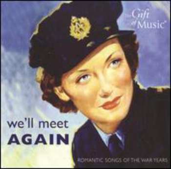 CD Various: We'll Meet Again - Romantic Songs Of The War Years