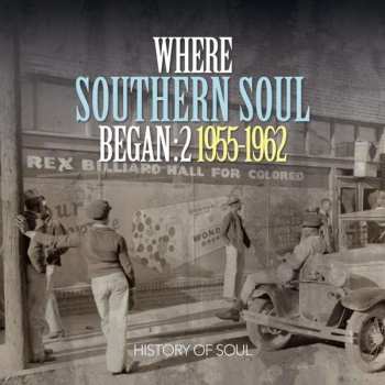 2CD Various: Where Southern Soul Began: 2 1955-1962