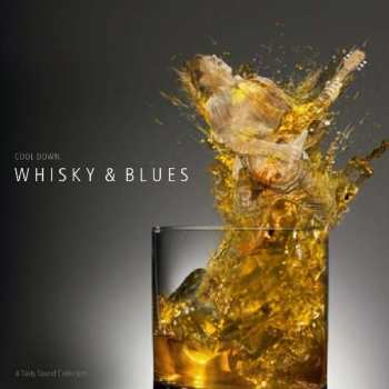 CD Various: Whisky & Blues - A Tasty Sound Collection