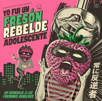 Album Various: Yo Fui Un Freson Rebelde Adolescente