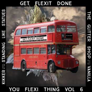 SP Various: You Flexi Thing Vol. 6: Get Flexit Done LTD | CLR