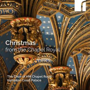 CD Vasyl Barvinsky: The Choir Of Hm Chapel Royal Hampton Court Palace - Christmas From The Chapel Royal