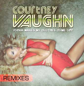 Album Vaughn: Vodka Makes My Clothes Come Off