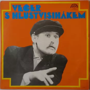 Lubomír Lipský: Večer S Hlustvisihákem