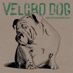 LP Velcro Dog: Misanthropology