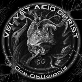 CD Velvet Acid Christ: Ora Oblivionis