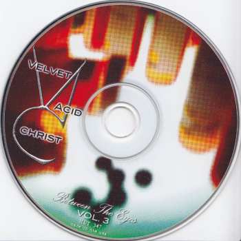 CD Velvet Acid Christ: Between The Eyes Vol. # 3 (1994-1995)