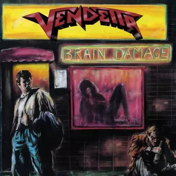 Vendetta: Brain Damage